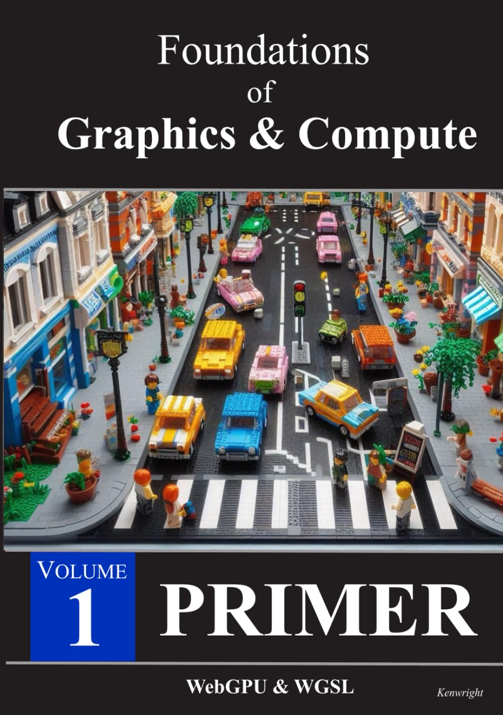 Cover of Graphics and Compute: Primer Volume 1  (Hardback)